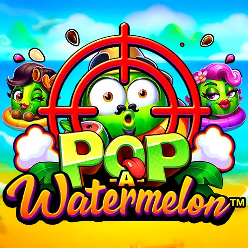 Pop A Watermelon